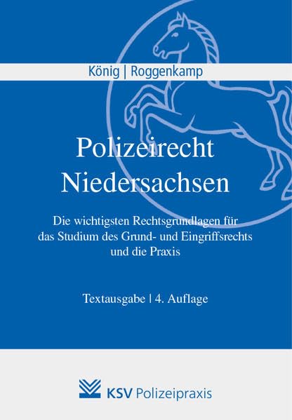 Polizeirecht Niedersachsen: Die wichtigsten Rechtsgrundlagen für das Studium des Grund- und Eingriffsrechts und die Praxis. Textausgabe Law
