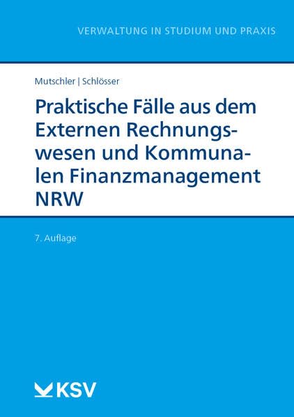 Praktische Fälle aus dem Externen Rechnungswesen und Kommunalen Finanzmanagement NRW Law