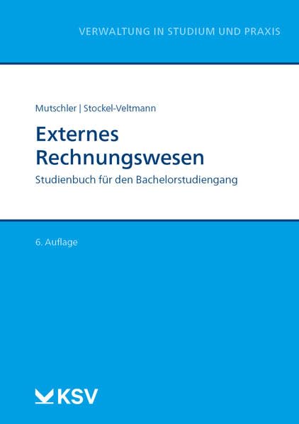 Externes Rechnungswesen: Studienbuch für den Bachelorstudiengang (Reihe Verwaltung in Studium und Praxis) Law