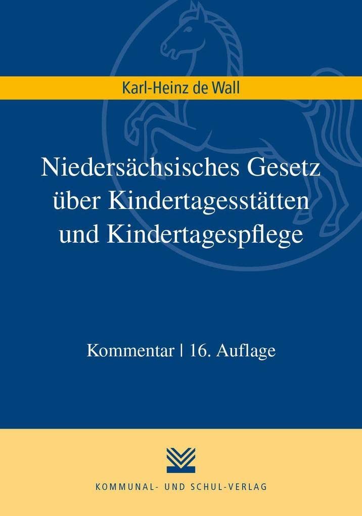 Niedersächsisches Gesetz über Kindertagesstätten und Kindertagespflege book