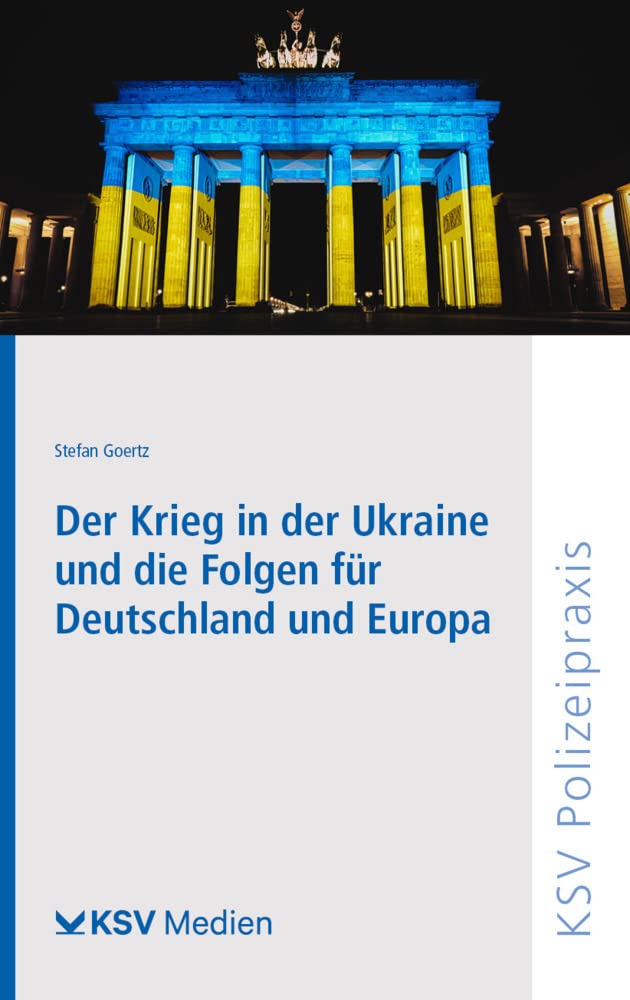 Der Krieg in der Ukraine und die Folgen für Deutschland und Europa Law