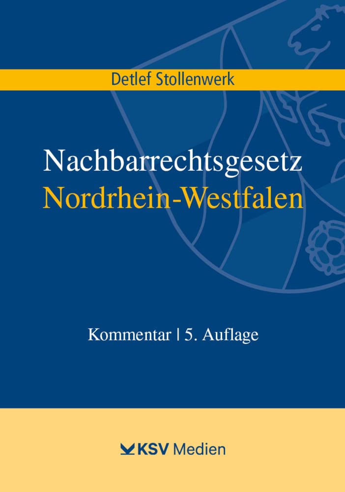 Nachbarrechtsgesetz Nordrhein-Westfalen: Kommentar Law