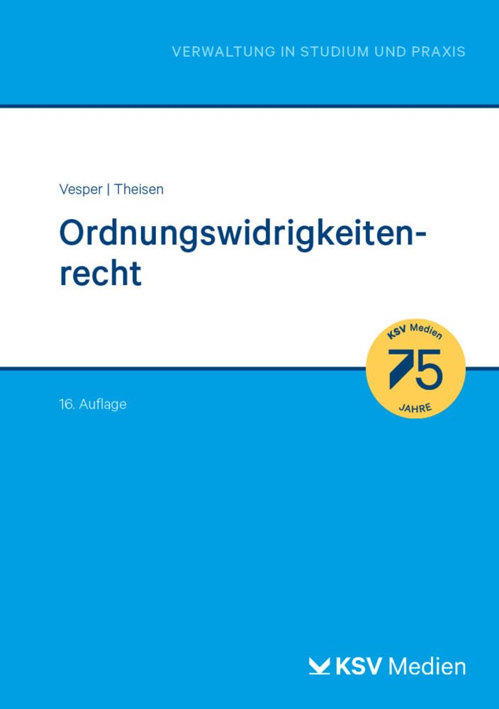 Ordnungswidrigkeitenrecht (Reihe Verwaltung in Studium und Praxis) Law