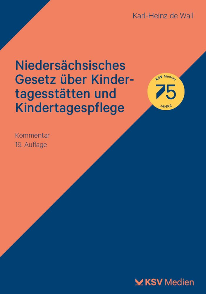 Niedersächsisches Gesetz über Kindertagesstätten und Kindertagespflege: Kommentar Law