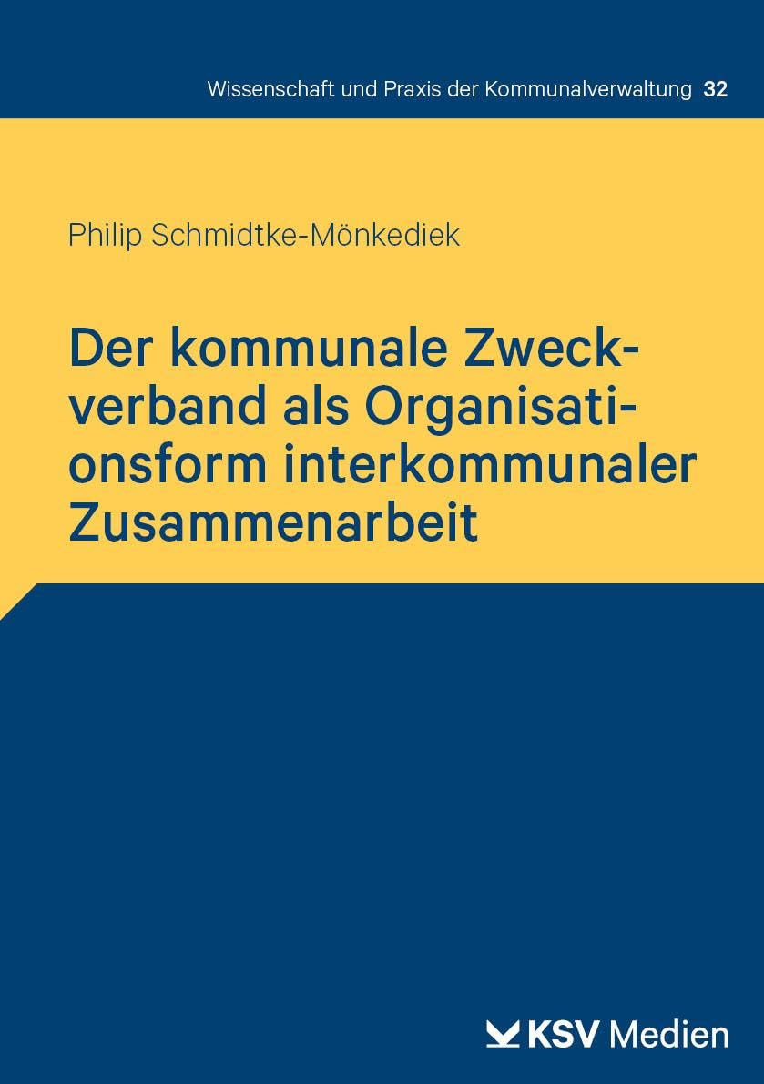 Der kommunale Zweckverband als Organisationsform interkommunaler Zusammenarbeit Law