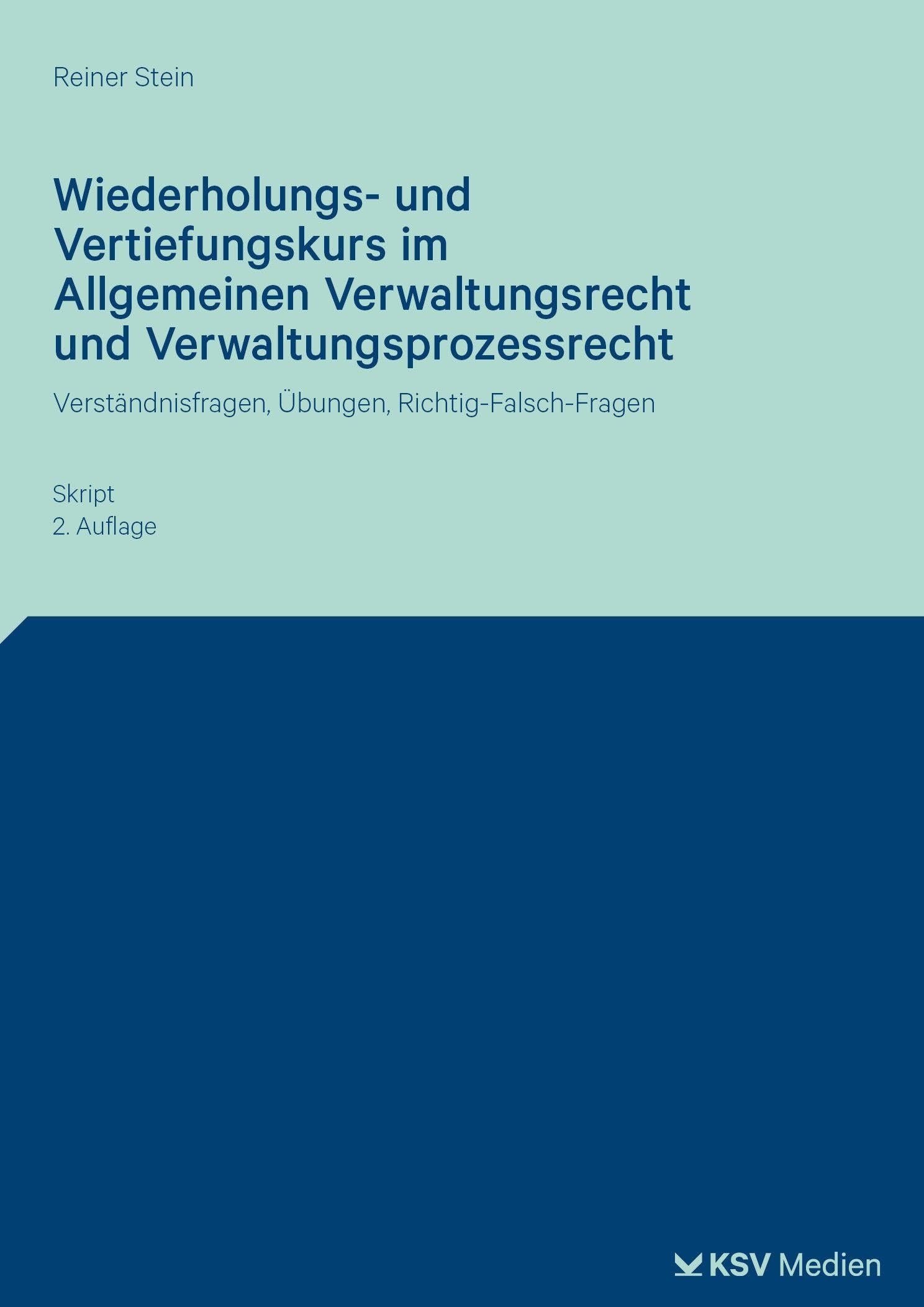 Wiederholungs- und Vertiefungskurs im Allgemeinen Verwaltungsrecht und Verwaltungsprozessrecht Law