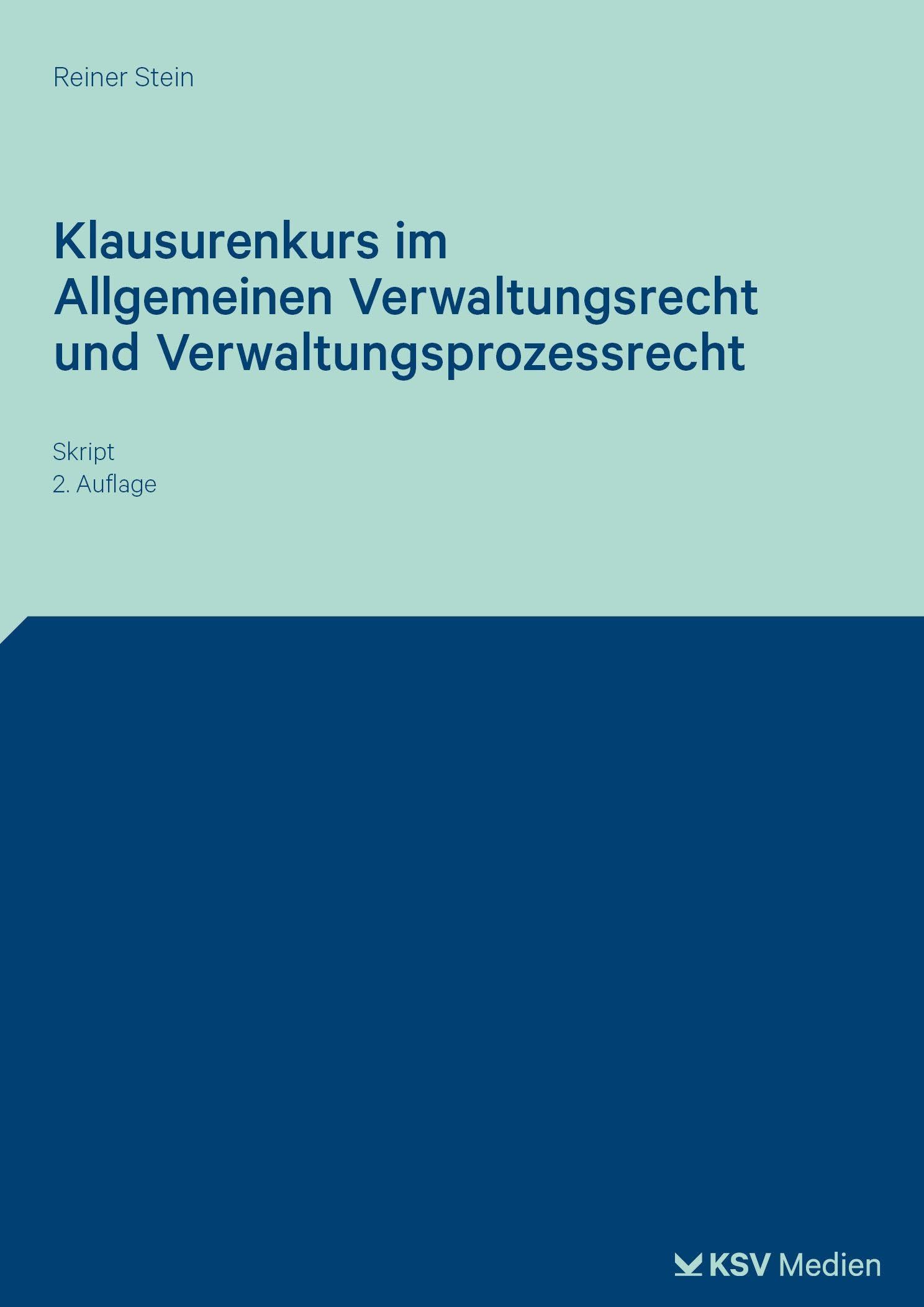 Klausurenkurs im Allgemeinen Verwaltungsrecht und Verwaltungsprozessrecht Law