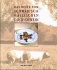 Das Beste vom Schwäbisch-Hällischen Landschwein Natural Sciences