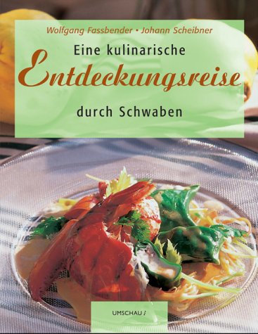Eine kulinarische Entdeckungsreise durch Schwaben Cooking & Enjoying