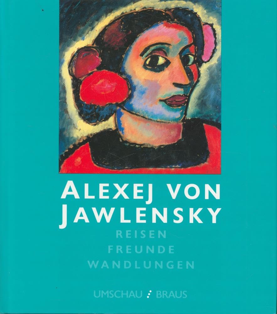 Alexej von Jawlensky, Reisen, Freunde, Wandlungen Film, Art & Culture
