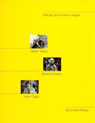 Mark Tobey, Morris Graves, John Cage : Klange des Inneren Auges Manga