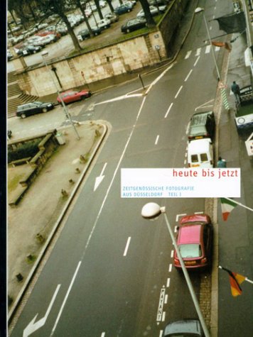 Heute bis jetzt, Zeitgenossische Fotografie aus Dusseldorf Vol 1 Film, Art & Culture