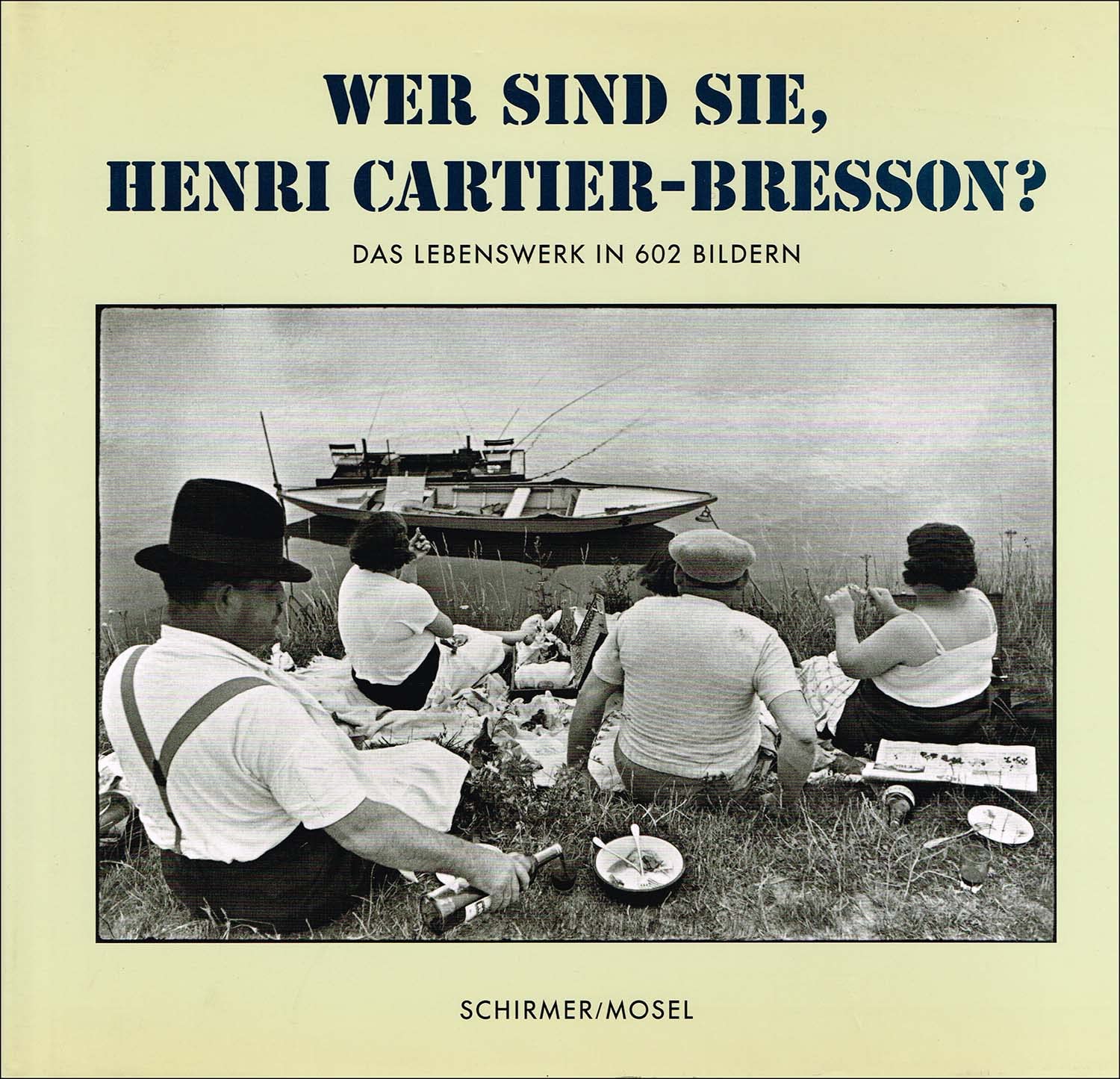 Wer sind sie, Henri Cartier-Bresson? : Das Lebenswerk in 602 Bildern Travel