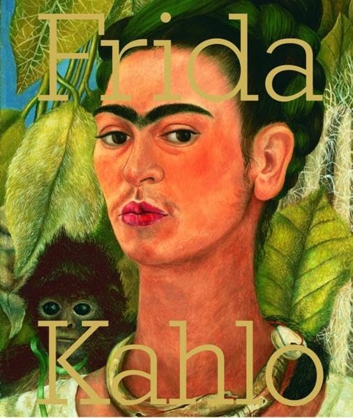 Frida Kahlo /Tate Modern: Katalog Tate Modern, London: (Catalogue Tate Modern, London) Film, Art & Culture