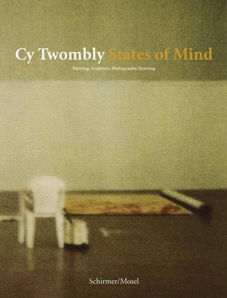Cy Twombly - States of Mind: Malerei, Skulptur, Photographie, Zeichnungen Katalog MUMOK Wien: Malerei, Skulptur, Fotografie, Zeichnung. Katalog zur ... Moderner Kunst Stiftung Ludwig Wien, 2009 Film, Art & Culture