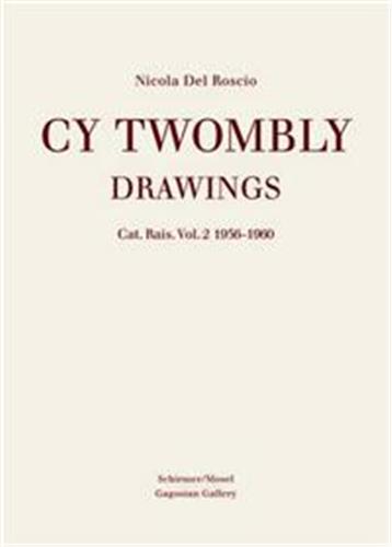 Cy Twombly Drawings Catalogue Raisonne Vol. 2 1956-1960 book