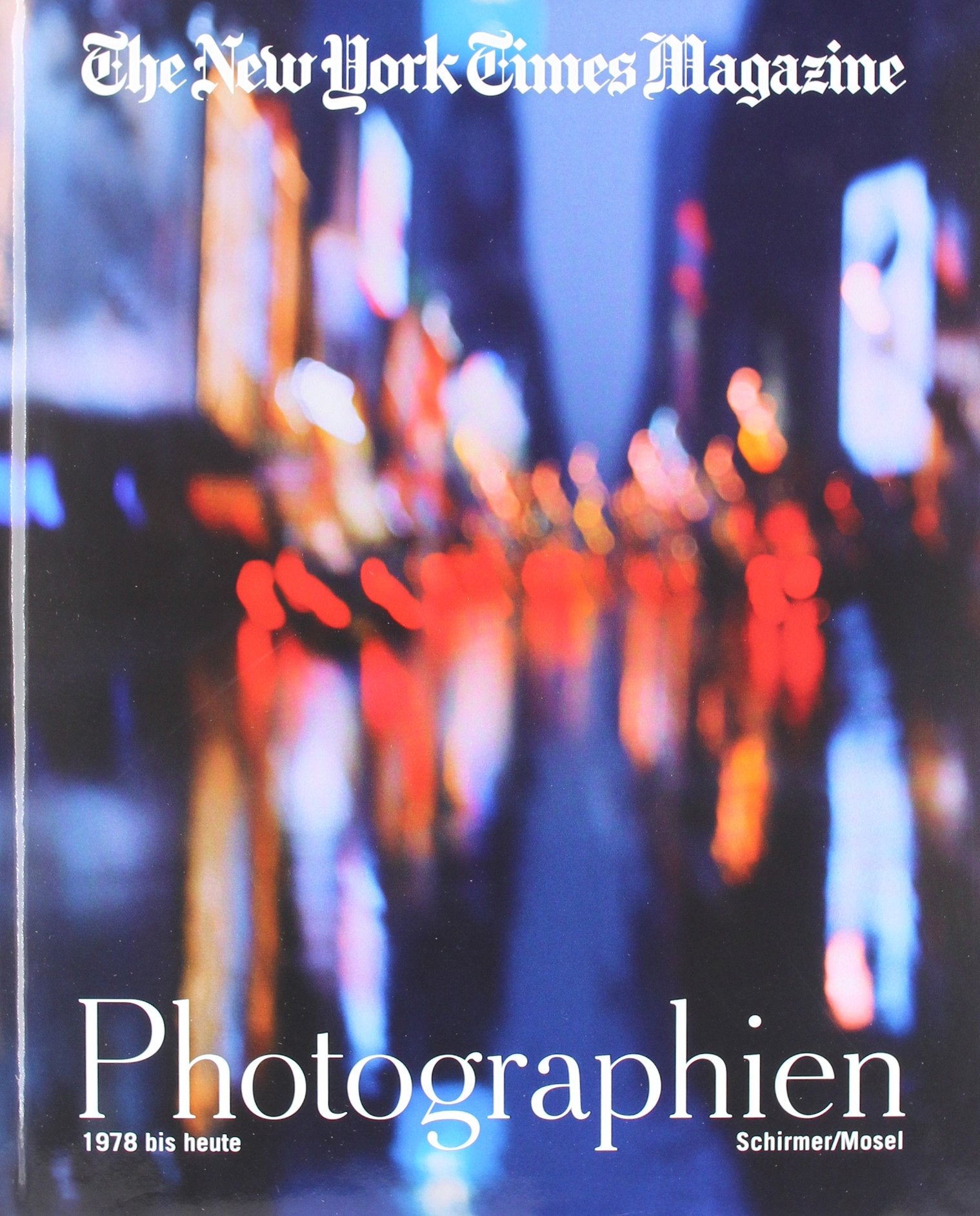 The New York Times Magazine: Die Photographien 1978-2011 Travel