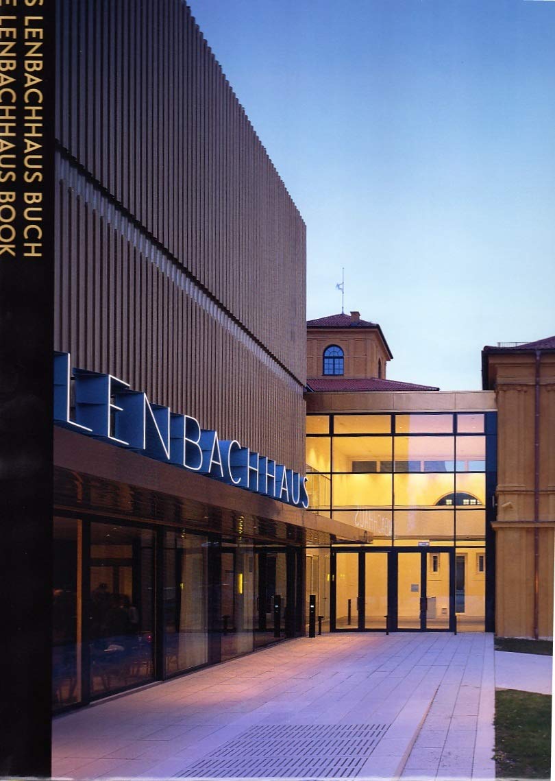 Das Lenbachhaus Buch: Geschichte, Architektur, Sammlungen Architecture