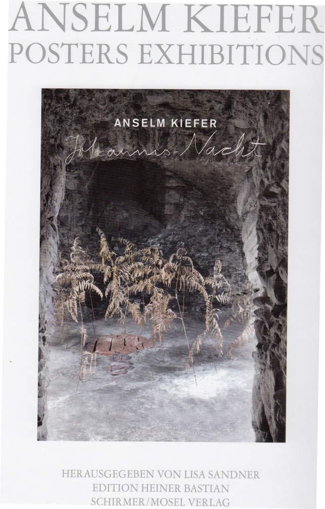 Anselm Kiefer - Posters Exhibitions: Hrsg. von Lisa Sandner in der Edition Heiner Bastian Film, Art & Culture