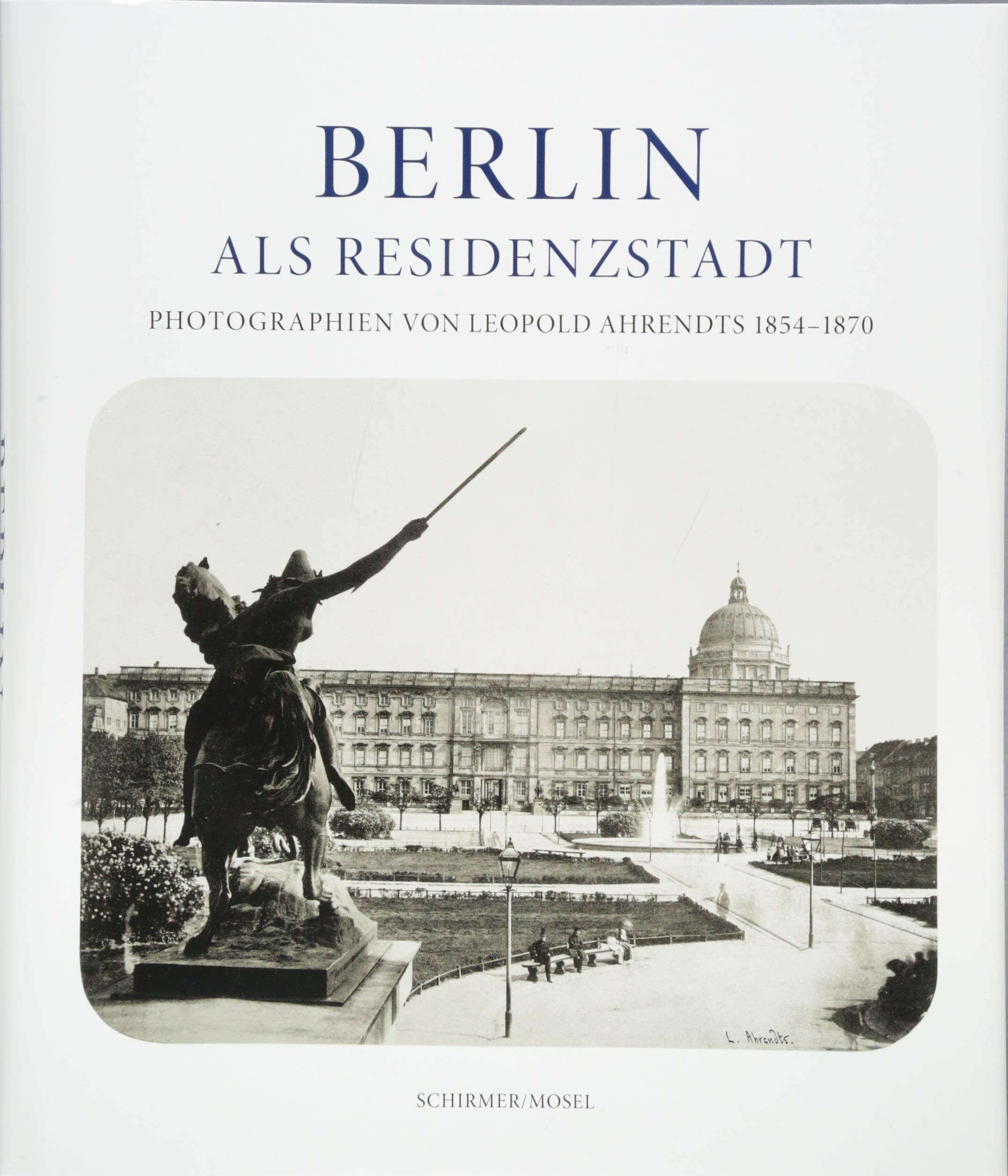 Berlin als Residenzstadt Photography