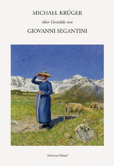 Michael Krüger über Gemälde von Giovanni Segantini Film, Art & Culture