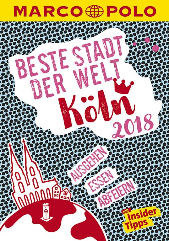 MARCO POLO Beste Stadt der Welt - Köln 2018 (MARCO POLO Cityguides) Leisure, Home & Garden