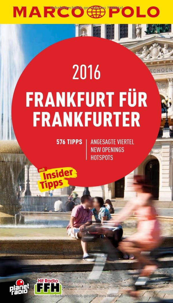 MARCO POLO Cityguide Frankfurt für Frankfurter 2016 Leisure, Home & Garden