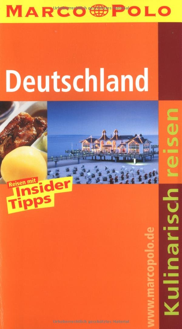 Kulinarisch Reisen Deutschland: Reisen mit Insider-Tipps (MARCO POLO Reiseführer) Leisure, Home & Garden
