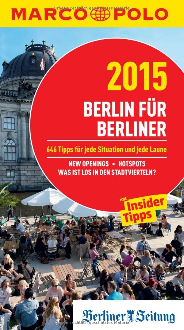 MARCO POLO Cityguide Berlin für Berliner 15: Mit Insider-Tipps und Cityatlas. (MARCO POLO Outdoor) Leisure, Home & Garden