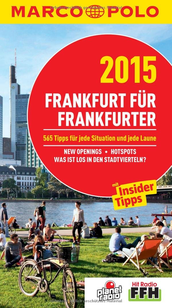 MARCO POLO Cityguide Frankfurt für Frankfurter 2015: Mit Insider-Tipps und Cityatlas.: 537 Tipps für jede Situation und jede Laune. New Openings, ... Mit Insider-Tipps (MARCO POLO Cityguides) Leisure, Home & Garden