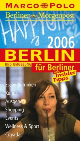Marco Polo Stadtführer Berlin für Berliner 2006 Travel