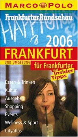 Marco Polo Stadtführer Frankfurt für Frankfurter 2006 Travel