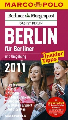 MARCO POLO Stadtführer Berlin für Berliner 2011 Travel