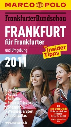 MARCO POLO Stadtführer Frankfurt für Frankfurter 2011 Travel