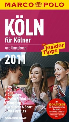 MARCO POLO Stadtführer Köln für Kölner 2011 Travel