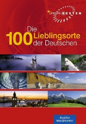 Die 100 Lieblingsorte der Deutschen: ZDF Unsere Besten Travel
