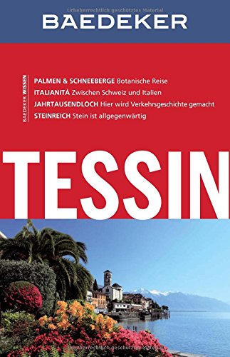 Baedeker Allianz Reiseführer Tessin: Special Guide: Wandern mit Genuss. Mit großer Reisekarte Leisure, Home & Garden