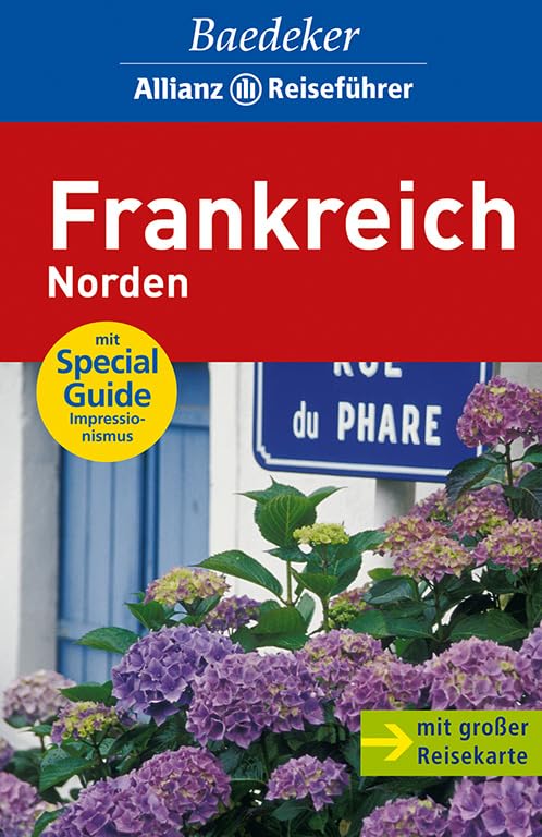 Baedeker Allianz Reiseführer Frankreich Norden: Mit Special-Guide Impressionismus Leisure, Home & Garden