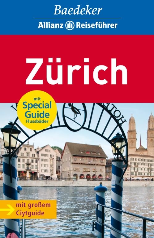 Baedeker Allianz Reiseführer Zürich: Mit Special Guide Flussbäder Leisure, Home & Garden