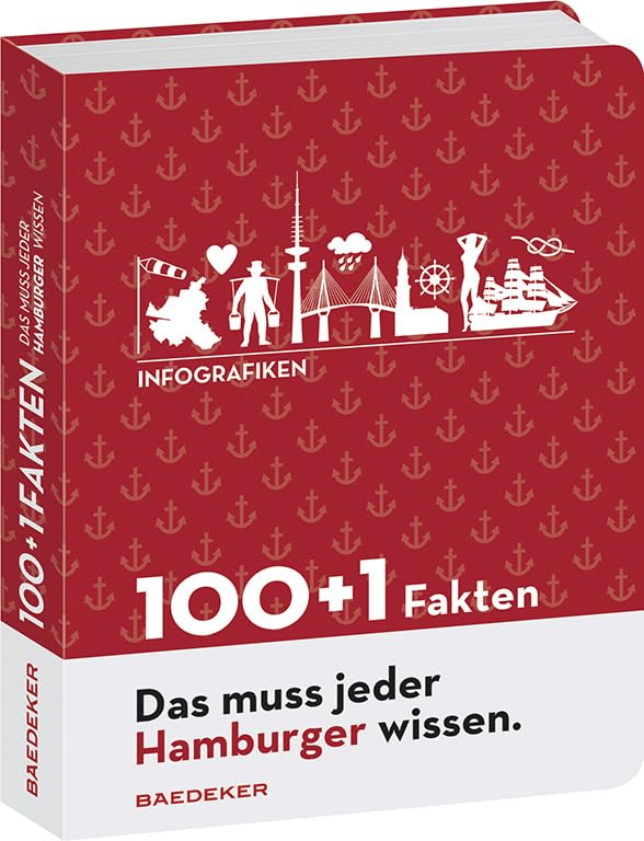 Baedeker 100 + 1 Fakten. Das muss jeder Hamburger wissen. Travel Guides