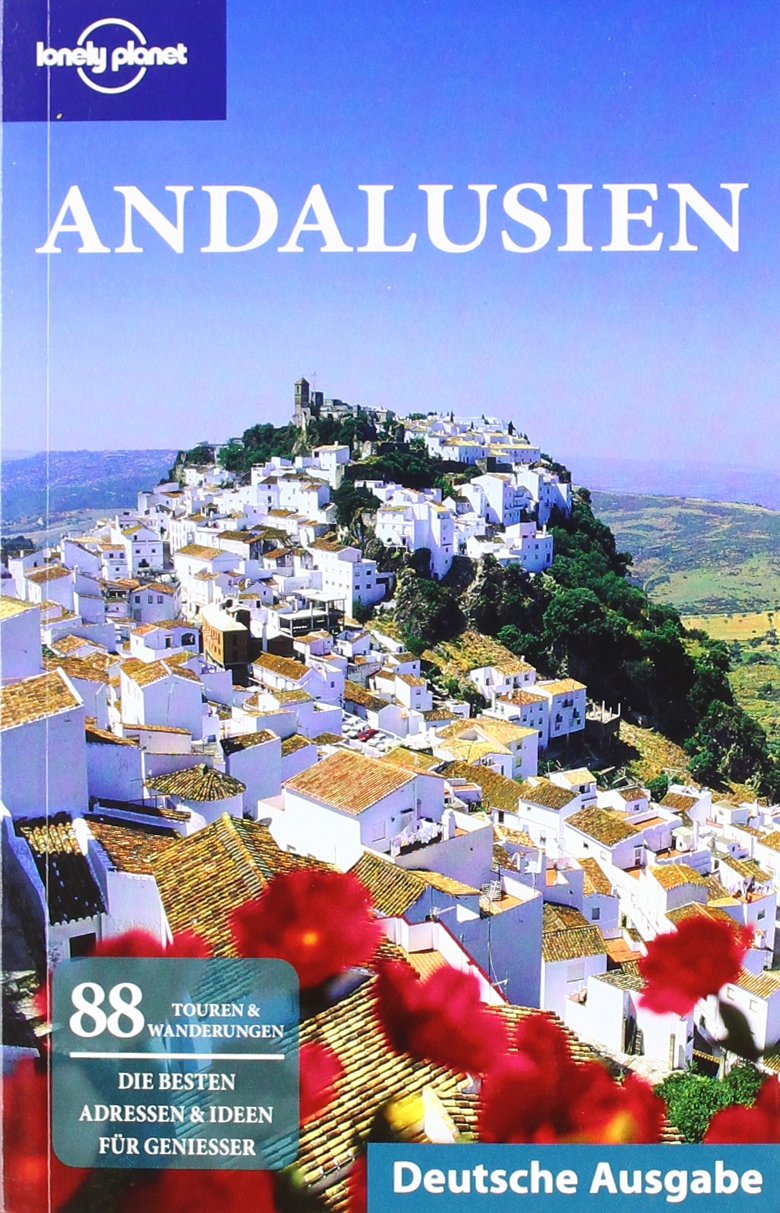 Lonely Planet Reiseführer Andalusien (German Guides) Leisure, Home & Garden