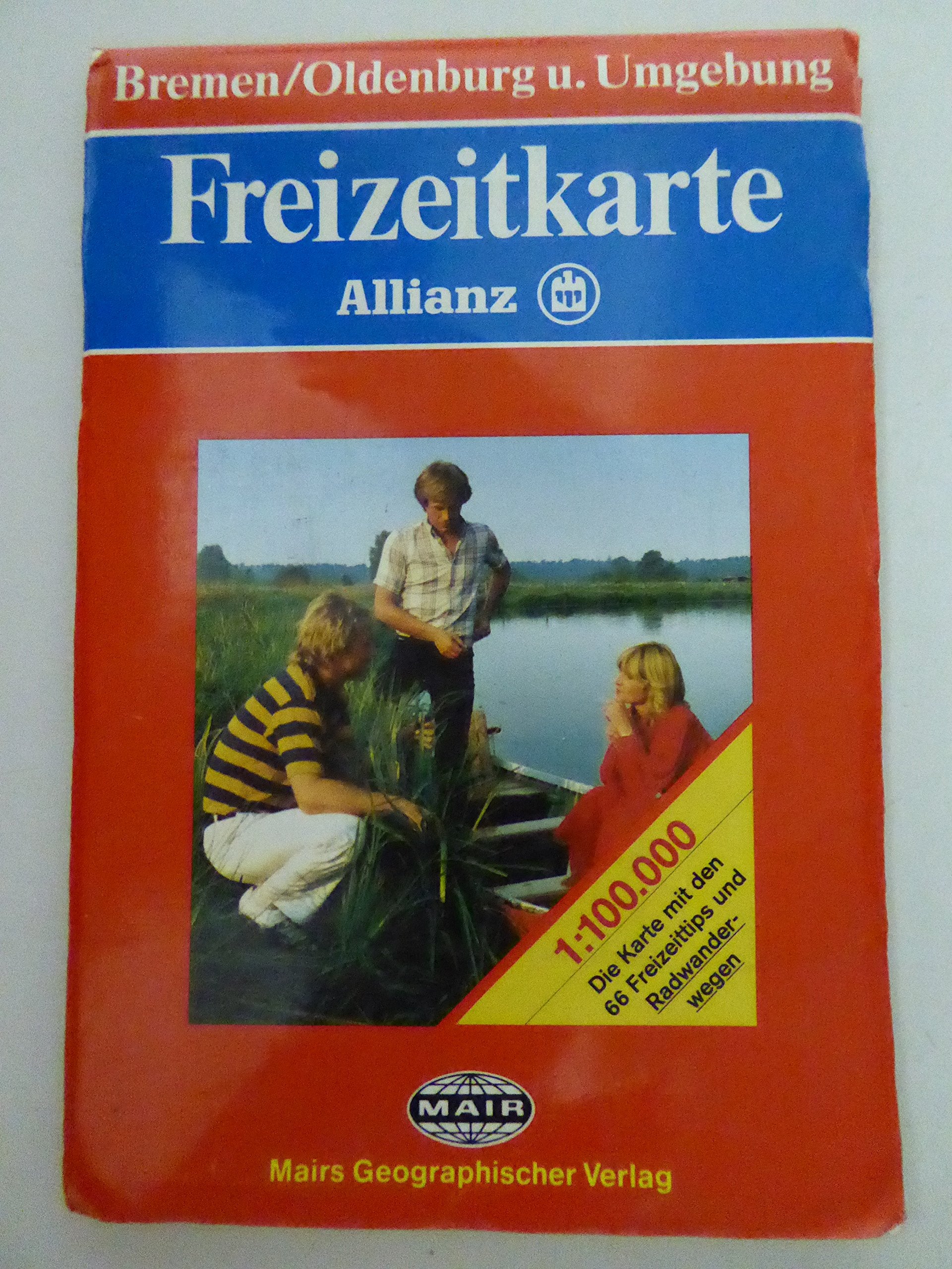 Die Allianz Freizeitkarte Bremen, Oldenburg und Umgebung 1:100 000: Wanderparkplätze, Fahrradtouren, Die schönsten Biergärten & Ausflugslokale. Die schönsten Ausflüge für Freizeit und Familie Maps & Plans
