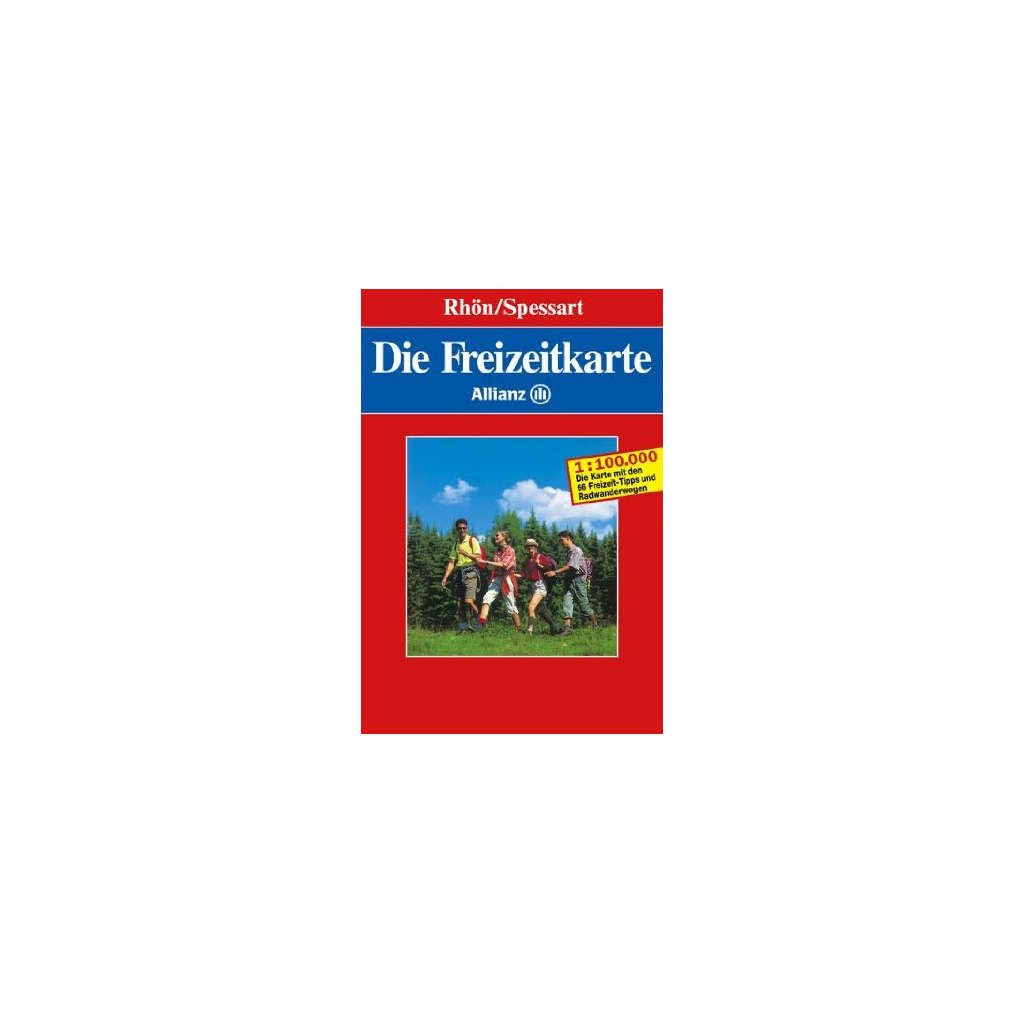Die Allianz Freizeitkarte Rhön / Spessart 1 : 100 000: 66 Tipps und Fahrradtouren. Die schönsten Ausflüge für Freizeit und Familie Leisure, Home & Garden