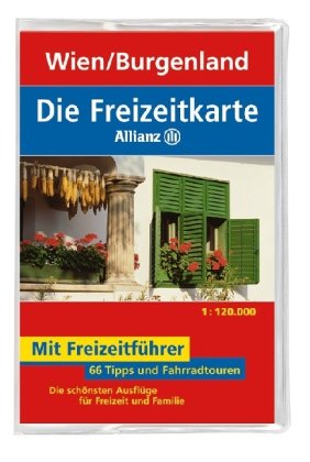 Die Allianz Freizeitkarte Wien/Burgenland 1:120 000: Wanderparkplätze, Fahrradtouren, Die schönsten Biergärten & Ausflugslokale. Die schönsten Ausflüge für Freizeit und Familie Leisure, Home & Garden