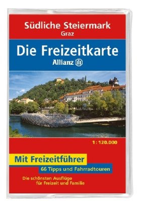 Die Allianz Freizeitkarte Südliche Steiermark - Graz 1:120 000: Wanderparkplätze, Fahrradtouren, Die schönsten Biergärten & Ausflugslokale. Die schönsten Ausflüge für Freizeit und Familie Leisure, Home & Garden