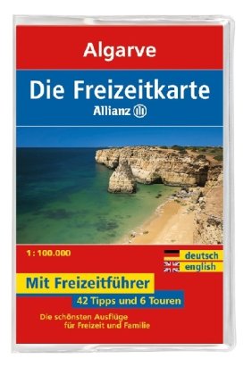 Die Allianz Freizeitkarte Algarve 1:125 000: Wanderparkplätze, Fahrradtouren, Die schönsten Biergärten & Ausflugslokale. Die schönsten Ausflüge für Freizeit und Familie. Dtsch.-Engl. Leisure, Home & Garden