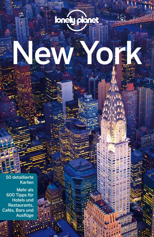 Lonely Planet Reiseführer New York: Mehr als 600 Tipps für Hotels und Restaurants, Cafés, Bars und Ausflüge Leisure, Home & Garden