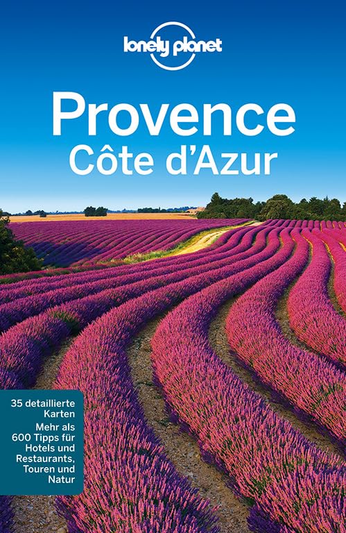 Lonely Planet Reiseführer Provence, Côte d'Azur: Mehr als 600 Tipps für Hotels und Restaurants, Touren und Natur (Lonely Planet Reiseführer Deutsch) Leisure, Home & Garden