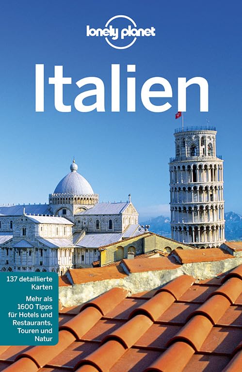 Lonely Planet Reiseführer Italien: Mehr als 1600 Tipps für Hotels und Restaurants, Touren und Natur (Lonely Planet Reiseführer Deutsch) Leisure, Home & Garden