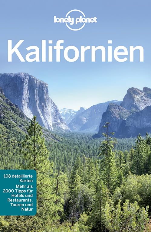 Lonely Planet Reiseführer Kalifornien: Mehr als 2000 Tipps für Hotels und Restaurants, Touren und Natur Leisure, Home & Garden
